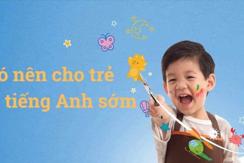 TẠI SAO BỐ MẸ PHẢI CHO CON HỌC TIẾNG ANH?