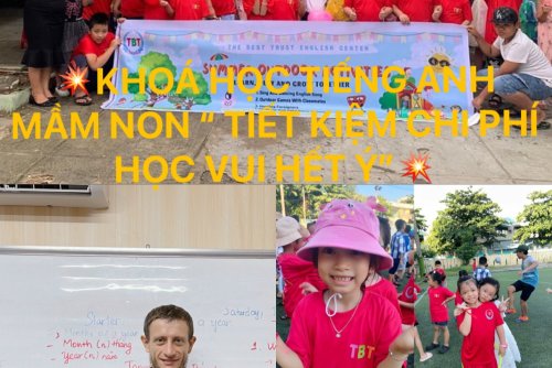 KHÓA HỌC TIẾNG ANH MẦM NON “TIẾT KIỆM HỌC PHÍ – HỌC VUI HẾT Ý”