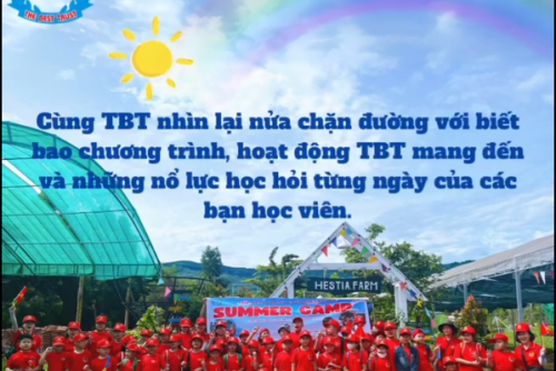 “ NHÌN LẠI MÙA HÈ SÔI ĐỘNG CÙNG TBT”