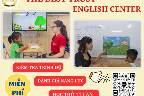 Kiểm tra năng lực và tư vấn lộ trình học Tiếng Anh miễn phí cho bé tại THE BEST TRUST ENGLISH CENTER . TẠI SAO KHÔNG?