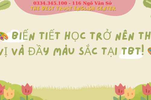 BIẾN TIẾT HỌC TRỞ NÊN THÚ VỊ VÀ ĐẦY MÀU SẮC TẠI TBT!